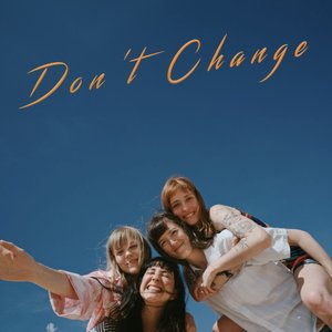 'Don't Change'の画像