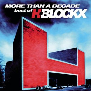 Image for 'More Than a Decade: Best of H-Blockx'