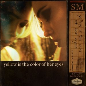 Image for 'yellow is the color of her eyes'