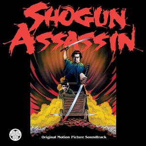 Image for 'Shogun Assassin Original Motion Picture Soundtrack'