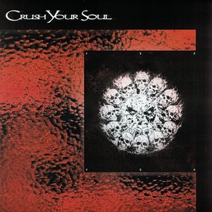 Image for 'Crush Your Soul'