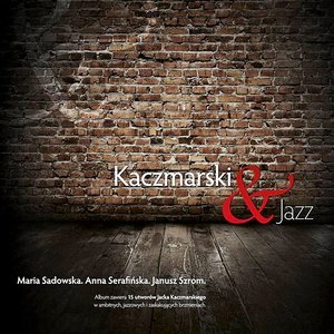 Image for 'Kaczmarski & Jazz'