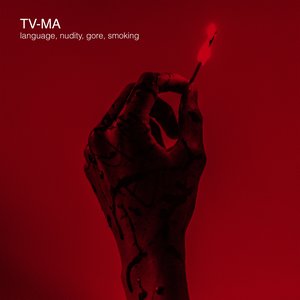 Image for 'TV-MA (language, nudity, gore, smoking)'