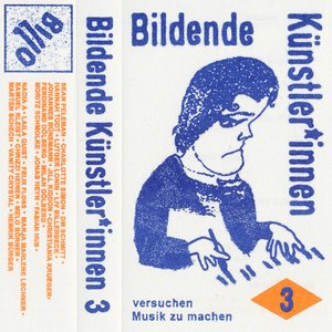 “Bildende Künstler*Innen versuchen Musik zu machen Vol.3”的封面