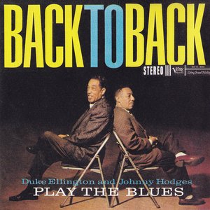 “Back To Back (Duke Ellington And Johnny Hodges Play The Blues)”的封面