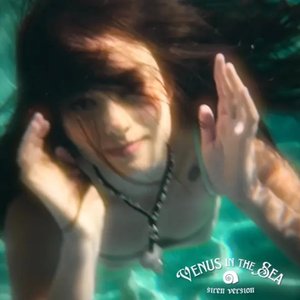 Image for 'Venus in the Sea (Siren Version)'