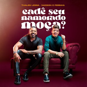 Image for 'Cadê Seu Namorado Moça'