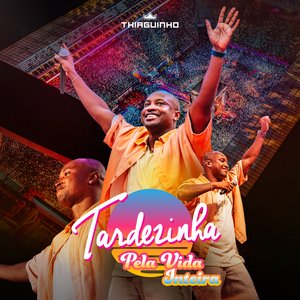 “Tardezinha Pela Vida Inteira (Ao Vivo)”的封面