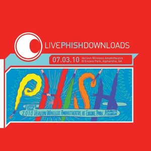 Image for 'Live Phish: 7/3/10 Verizon Wireless At Encore Park, Alpharetta, Ga'