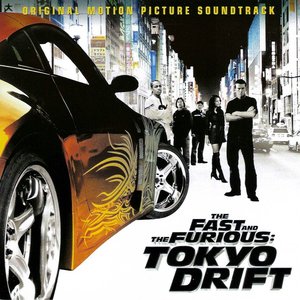 “The Fast And The Furious: Tokyo Drift (Original Motion Picture Soundtrack)”的封面