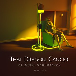 Bild för 'That Dragon, Cancer (Original Soundtrack)'