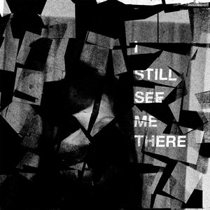 Image for 'Still See Me There'
