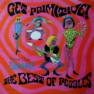 Imagen de 'Get Primitive! The Best of Pebbles'