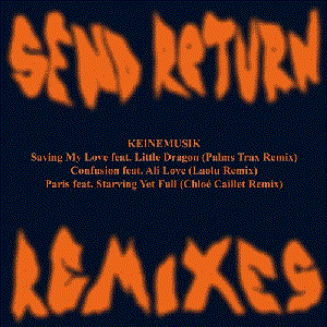 Image for 'Send Return Remixes Pt. 1'