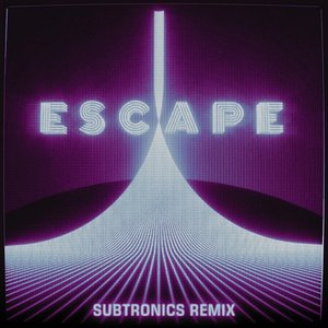 “Escape (Subtronics Remix)”的封面