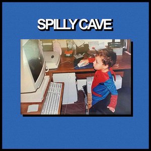 Image for 'SPILLY CAVE'