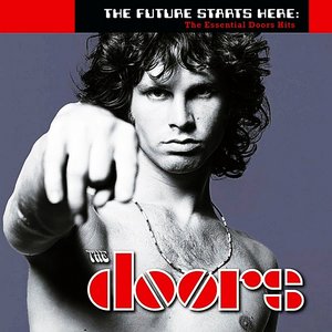 Image for 'The Future Starts Here: The Essential Doors Hits'