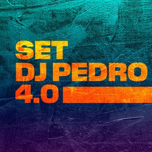 'SET DJ PEDRO 4.0'の画像