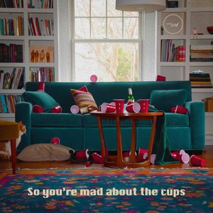 'So You're Mad About the Cups'の画像