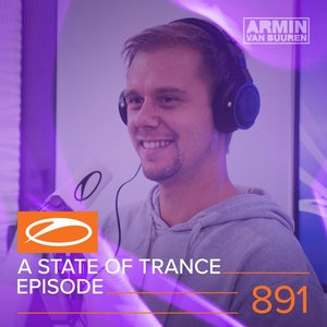 Image for 'ASOT 891 - A State Of Trance Episode 891'