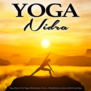 Imagem de 'Yoga Nidra: Yoga Music For Yoga, Meditation, Focus, Mindfulness, Stress Relief and Spa'