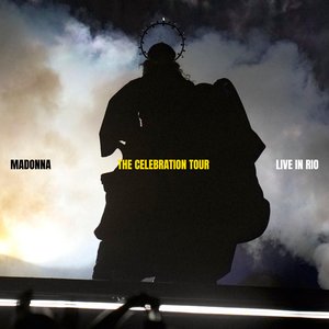 Image for 'The Celebration Tour - Live in Rio'