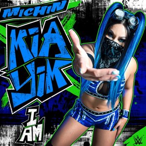 Image for 'WWE: I Am (Mia Yim "Michin")'