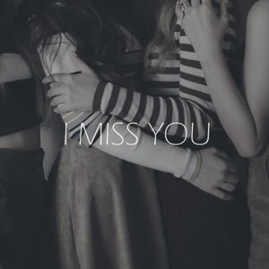 Image for 'I Miss You'