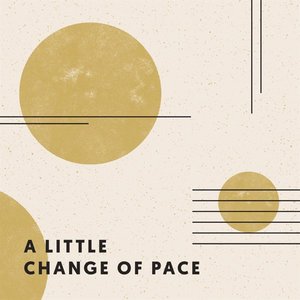 'A Little Change of Pace'の画像