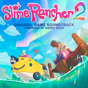 “Slime Rancher 2 (Original Game Soundtrack)”的封面
