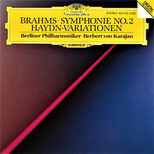 Image for 'Brahms: Symphony No.2 In D Major, Op. 73; Variations On A Theme By Joseph Haydn, Op. 56a'