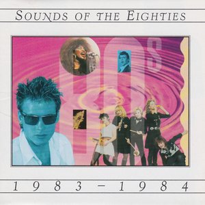 Image for 'Sounds Of The Eighties (1983-1984)'