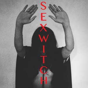 “SEXWITCH”的封面