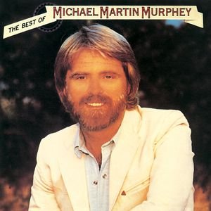 Image for 'The Best Of Michael Martin Murphey'