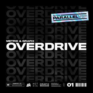 Image for 'Overdrive / Parallel (VIP)'