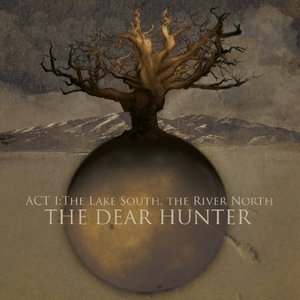 Image for 'Act I: The Lake South The River North'