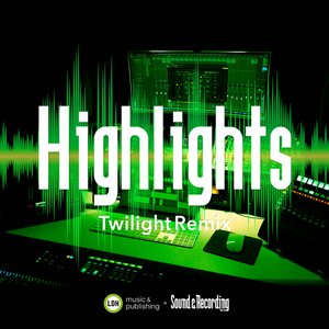 Image for 'Highlights (Twilight Remix)'