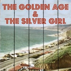 Image pour 'The Golden Age & The Silver Girl'