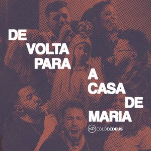 Image for 'De Volta para a Casa de Maria'