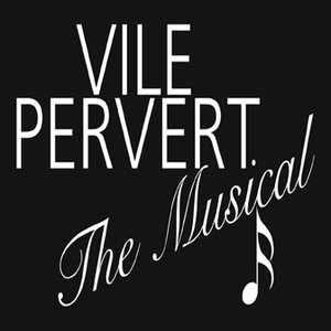 Image for 'Vile Pervert The Music'
