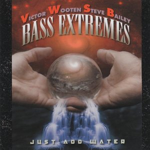 Image for 'Bass Extremes: Just Add Water'