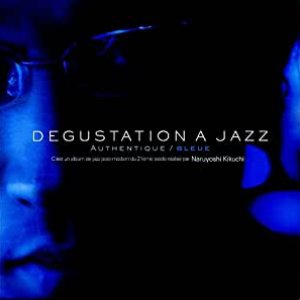 Image for 'Degustation a Jazz Authentique / Bleu'