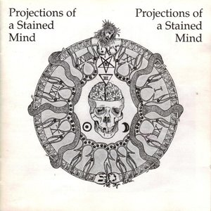 Image for 'Projections of a Stained Mind'