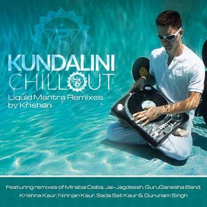 Bild für 'Kundalini Chillout: Liquid Mantra Remixes'