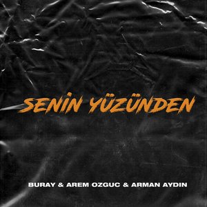 Imagem de 'Senin Yüzünden'