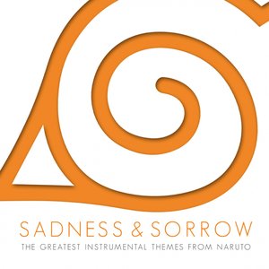 Image for 'Sadness and Sorrow (The Greatest Instrumental Themes from Naruto)'