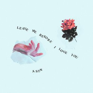 Image for 'Leave Me Before I Love You'