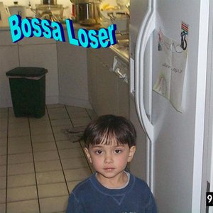 Image for 'bossa loser'