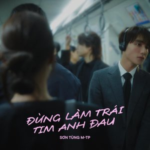 Изображение для 'Đừng Làm Trái Tim Anh Đau'