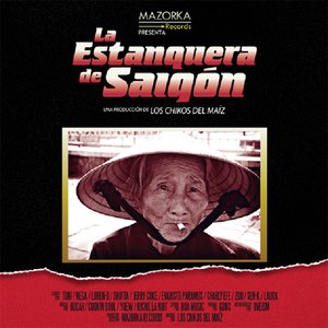 Image pour 'La Estanquera de Saigón'